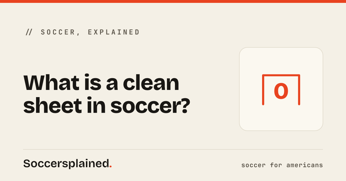 What is a clean sheet in soccer? | Soccersplained